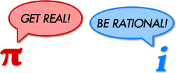 i: be rational  pi: get real